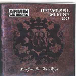 Armin van Buuren - Universal Religion 2008 - Live From Armada At Ibiza FLAC
