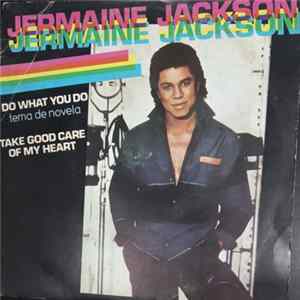 Jermaine Jackson - Do What You Do / Take Good Care Of My Heart FLAC