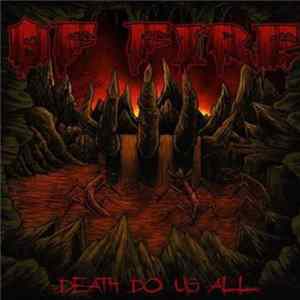 Of Fire - Death Do Us All FLAC