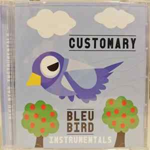 Customary - Bleu Bird (Instrumentals) FLAC