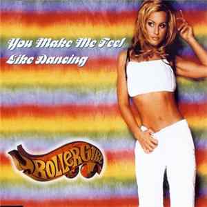 Rollergirl - You Make Me Feel Like Dancing FLAC
