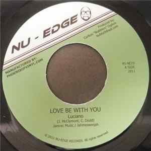 Luciano , Bubblers - Love Be With You / Liat Dub FLAC