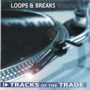 Various - Tracks Of The Trade - Loops And Breaks - Volume 4 FLAC