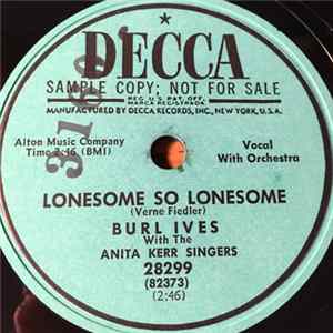 Burl Ives With The Anita Kerr Singers - Lonesome So Lonesome / There's A Mule Up In Tombstone, Arizona FLAC