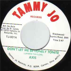 Axis - Don't Let Me Be Lonely Tonite / From Sunrise To Sunset FLAC