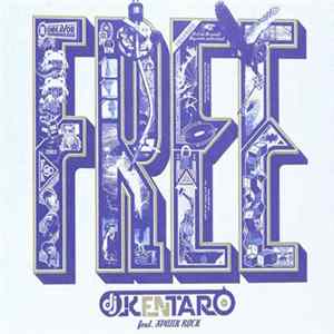 DJ Kentaro Feat. Spank Rock - Free FLAC