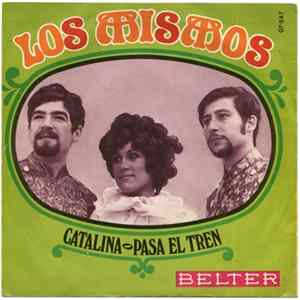 Los Mismos - Catalina / Pasa El Tren FLAC