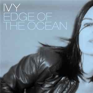 Ivy - Edge Of The Ocean FLAC