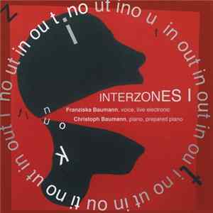 Franziska Baumann - Christoph Baumann - Interzones Volume I FLAC