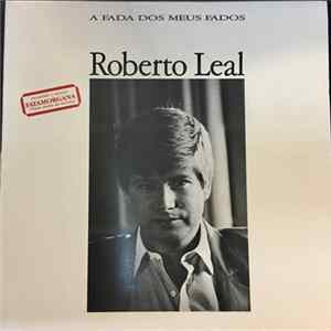Roberto Leal - A Fada Dos Meus Fados FLAC