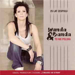 Wanda & Banda - To Nie Polska FLAC