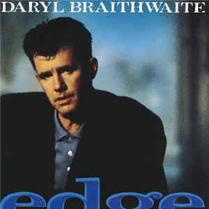 Daryl Braithwaite - Edge FLAC