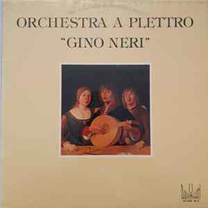Orchestra A Plettro Gino Neri - Orchestra A Plettro Gino Neri FLAC