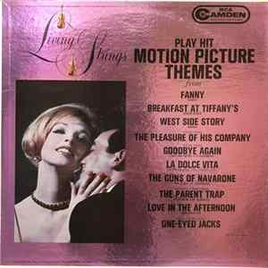 Living Strings - Play Hit Motion Picture Themes FLAC