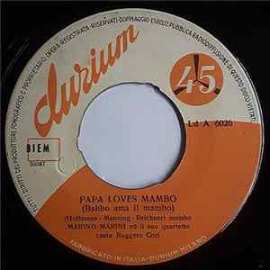 Marino Marini Ed Il Suo Quartetto - Papa Loves Mambo (Babbo Ama Il Mambo) FLAC
