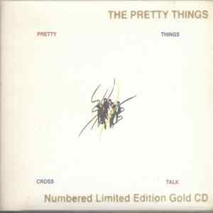 The Pretty Things - Cross Talk FLAC