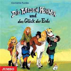 Cornelia Funke - Die Wilden Hühner Und Das Glück Der Erde FLAC