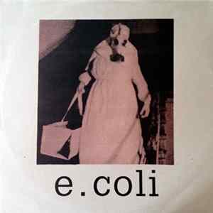 E. Coli - To Drool FLAC