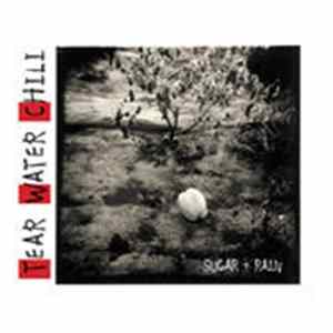 Tear Water Chili - Sugar + Rain FLAC