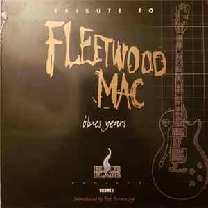 Various - Tribute To Fleetwood Mac Blues Years FLAC