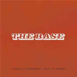 The Base - Things To Remember | Ways To Forget FLAC