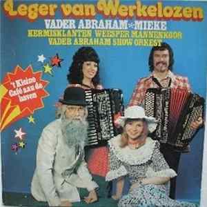 Vader Abraham, Mieke - Leger Van Werkelozen FLAC