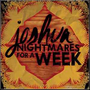 Joshua / Nightmares For A Week - There Are No Rules / Doomsday Party FLAC