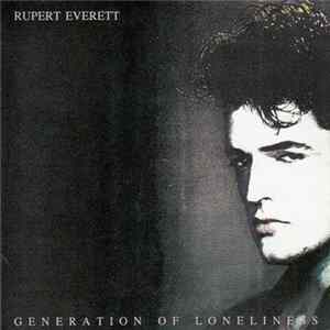 Rupert Everett - Generation Of Loneliness FLAC