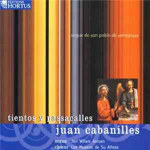 Juan Cabanilles / Jan Willem Jansen, Los Músicos De Su Alteza - Tientos y Passacalles FLAC