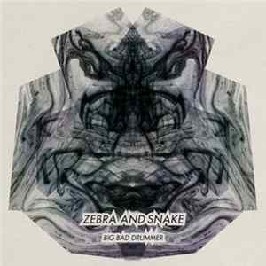 Zebra And Snake - Big Bad Drummer (Moimoimoi Remix) FLAC