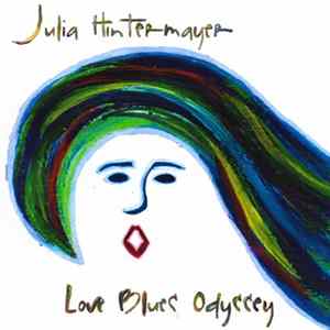 Julia Hintermayer - Love Blues Odyssey FLAC