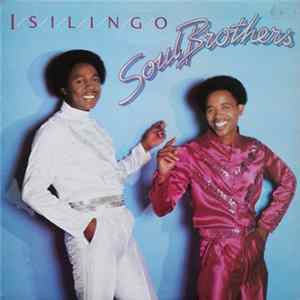 Soul Brothers - Isilingo FLAC