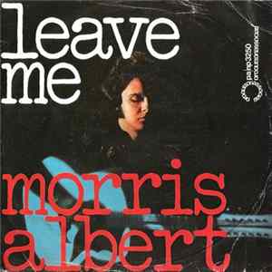 Morris Albert - Leave Me FLAC