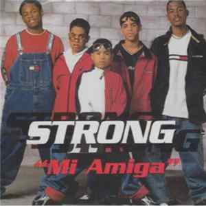 Strong - Mi Amiga FLAC