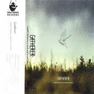 Gatherer - Caught Between a Rock and a Sad Place FLAC