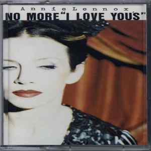 Annie Lennox - No More “I Love Youʼsˮ FLAC