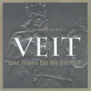 Veit - Die Geschichte Um Otto 1. - Eine Krone Für Die Freiheit FLAC