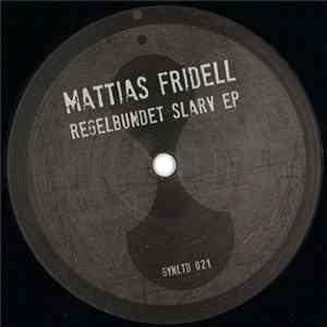Mattias Fridell - Regelbundet Slarv EP FLAC