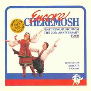 Cheremosh - Encore Cheremosh (Featuring Music From The 20th Anniversary Tour) FLAC