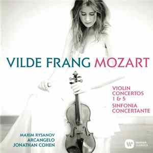 Mozart – Vilde Frang, Maxim Rysanov, Arcangelo, Jonathan Cohen - Violin Concertos 1 & 5 • Sinfonia Concertante FLAC