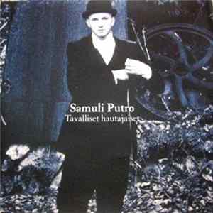 Samuli Putro - Tavalliset Hautajaiset FLAC