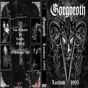 Gorgoroth - London 1995 FLAC