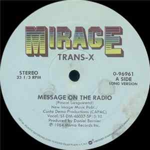 Trans-X - Message On The Radio b/w Living On Video FLAC