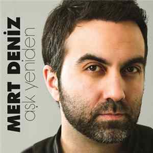 Mert Deniz - Aşk Yeniden FLAC