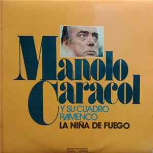 Manolo Caracol - La Niña de Fuego FLAC
