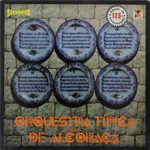 Orquestra Típica E Coral De Alcobaça - Orquestra Tipica E Coral De Alcobaça FLAC