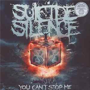 Suicide Silence - You Can't Stop Me FLAC