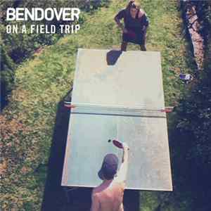 Ben Dover - On A Field Trip FLAC