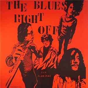 The Blues Right Off - Our Bluesbag FLAC