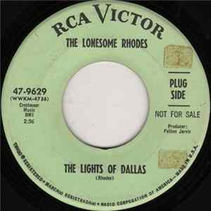 The Lonesome Rhodes - The Lights Of Dallas / I'm Missing You FLAC
